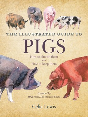 cover image of The Illustrated Guide to Pigs
